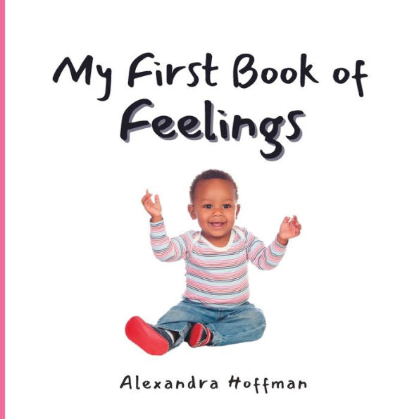 My First Book Of Feelings - 9781998751136