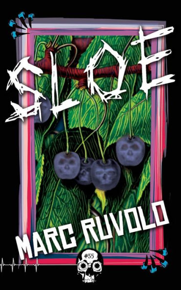Sloe (Rewind Or Die) - 9781998763153
