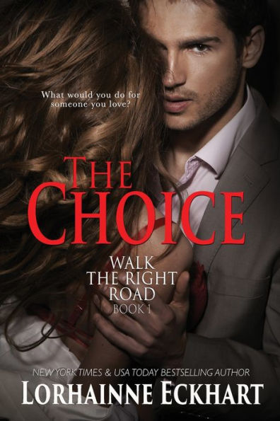 The Choice (Walk The Right Road) - 9781998775569