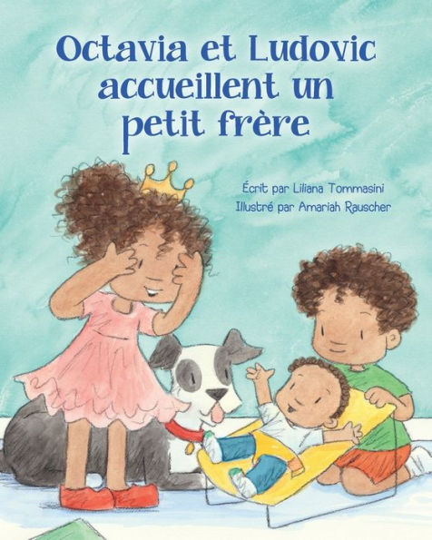 Octavia Et Ludovic Accueillent Un Petit Frère (French Edition) - 9781998816699