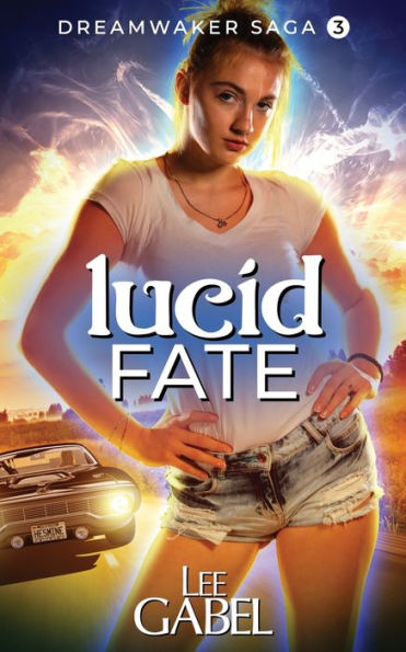 Lucid Fate (Dreamwaker Saga) - 9781999185688