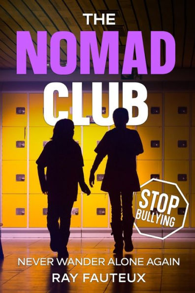 The Nomad Club: Never Wander Alone Again - 9781999575915