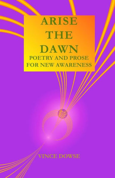 Arise The Dawn: poesía y prosa para una nueva conciencia