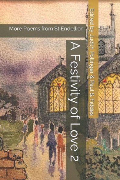 A Festivity Of Love 2: More Poems From St Endellion
