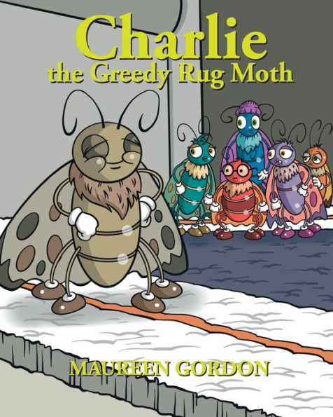 Charlie The Greedy Rug Moth