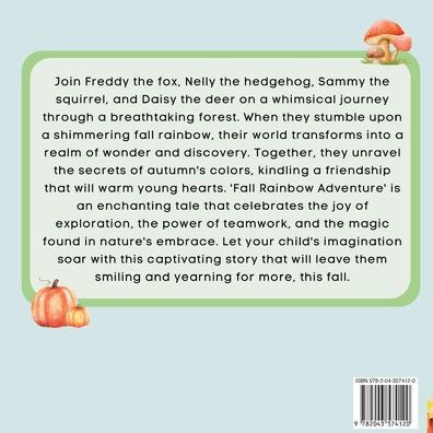 Fall Rainbow Adventure - A Magical Journey Through Autumn: The Perfect Fall Book About Friendship And Teamwork For Children (Storybooks) - 9782043574120
