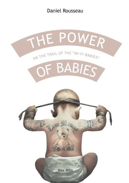 El poder de los bebés: tras la pista de los bebés Wi-Fi - 9782315011025
