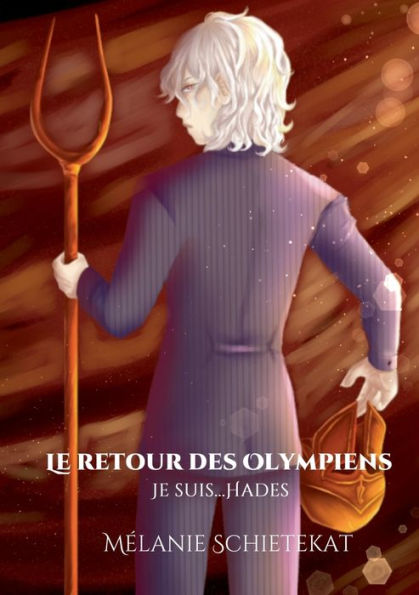 Le Retour Des Olympiens: Je Suis ... Hadès (Edición francesa)