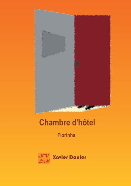 Chambre D'Hôtel: Florinha (French Edition)