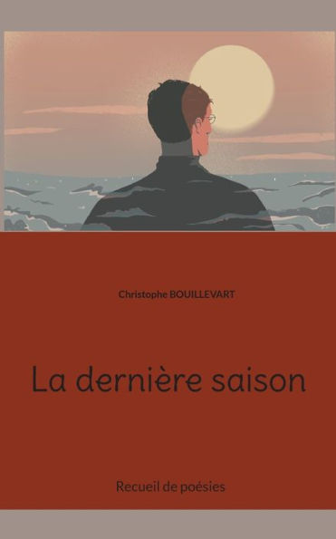 La Dernière Saison (French Edition)