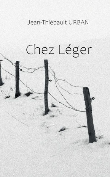 Chez Leger (French Edition)