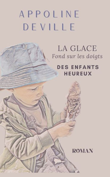 La Glace Fond Sur Les Doigts Des Enfants Heureux (French Edition)