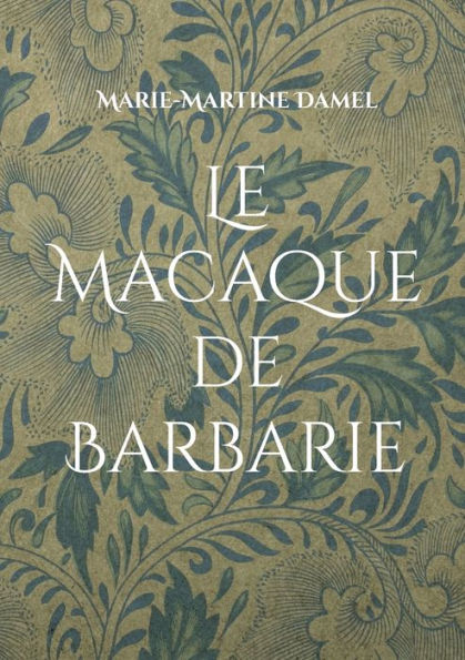 Le Macaque De Barbarie (French Edition)