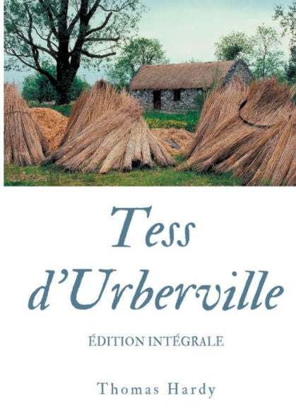Tess D'Urberville: Texte Intégral (French Edition)