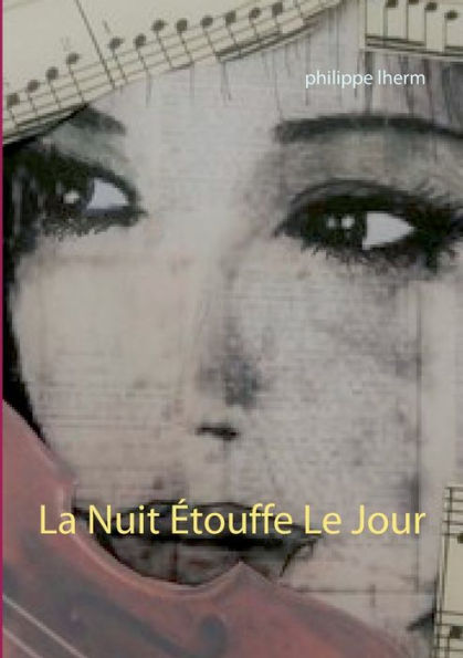 La Nuit Étouffe Le Jour (French Edition)