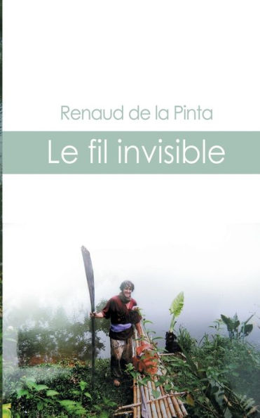 Le Fil Invisible (French Edition)