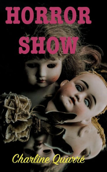 Horror Show: Et Autres Nouvelles D'epouvante (French Edition)
