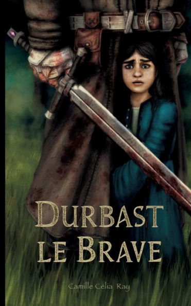 Durbast Le Brave (French Edition)
