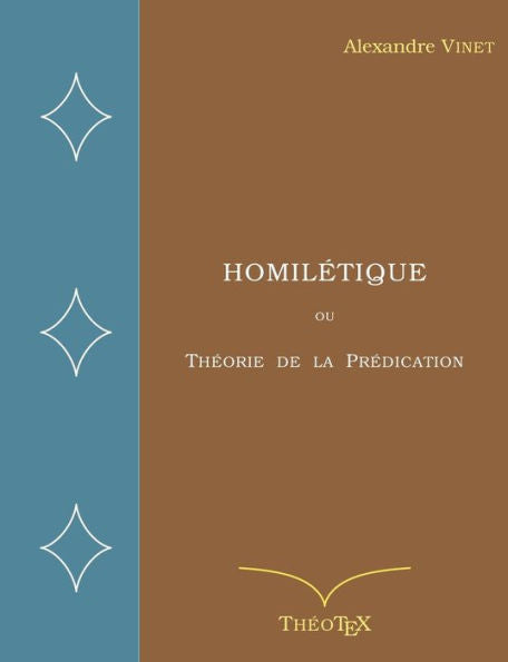 Homiletique: Ou Theorie De La Predication (French Edition)