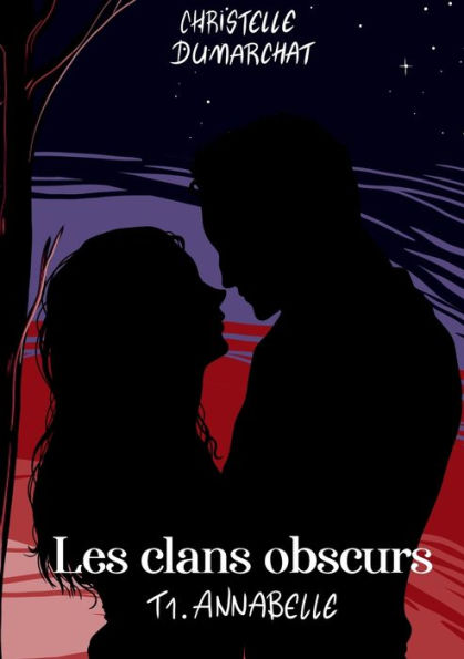 Annabelle: Les Clans Obscurs, Tome 1 (French Edition)