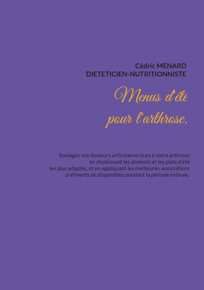 Menus D'ete Pour L'Arthrose. (French Edition)