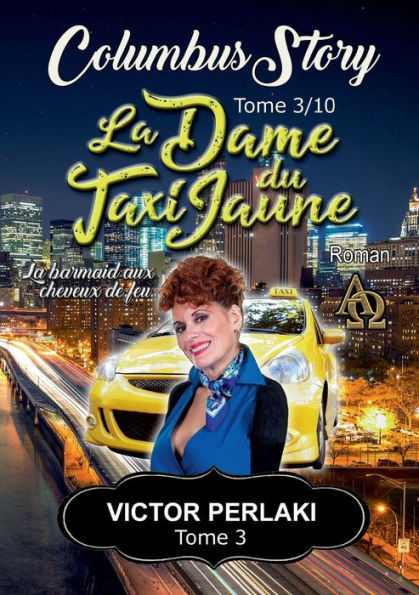 La Dame Du Taxi Jaune: La Barmaid Aux Cheveux De Feu (French Edition)