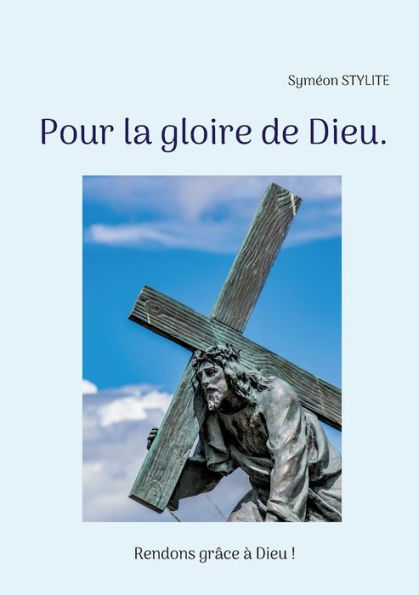 Para La Gloire De Dieu. (Edición francesa)