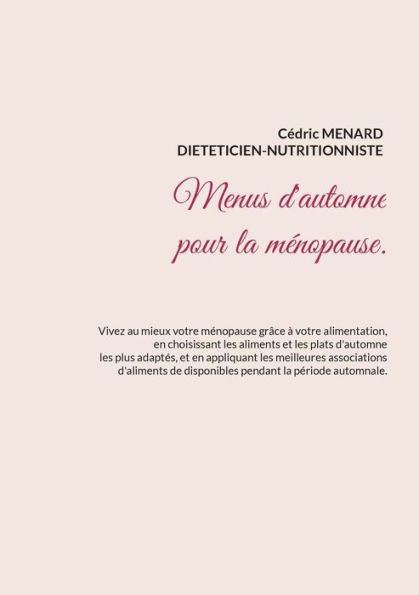 Menus D'Automne Pour La Menopause. (French Edition)