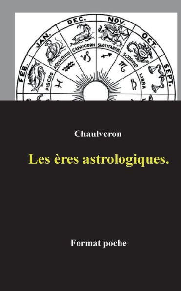 Les Ères Astrologiques. (French Edition)