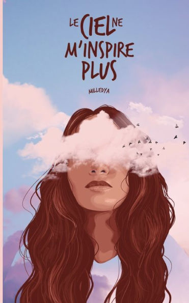 Le Ciel Ne M'Inspire Plus (French Edition)