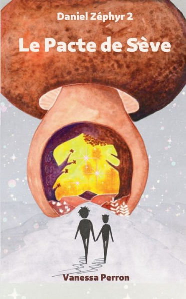 Le Pacte De Sève: Daniel Zephyr 2 (French Edition)