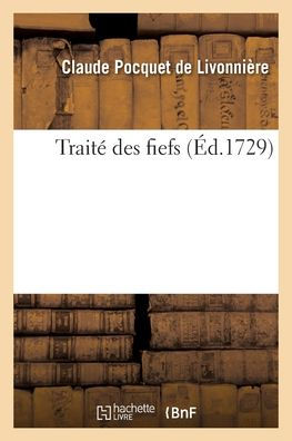 Traité Des Fiefs (French Edition)