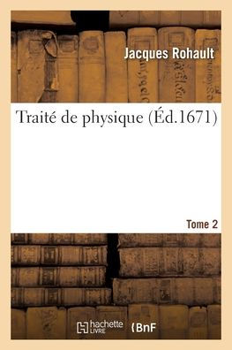 Traité De Physique. Tome 2 (French Edition)