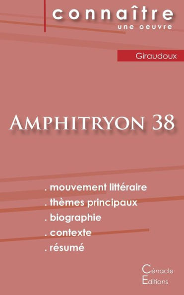 Fiche De Lecture Amphitryon 38 De Jean Giraudoux (Analyse Litteraire De Reference Et Resume Complet) (French Edition) - 9782367889719
