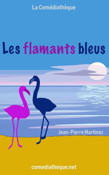 Les Flamants Bleus (French Edition) - 9782377059096