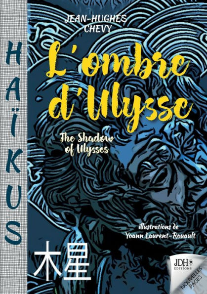 L'Ombre D'Ulysse: Haikus - En Francais Et En Anglais (French Edition)