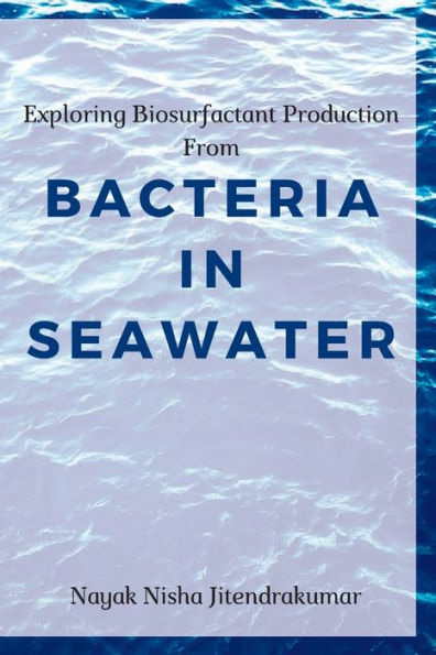 Exploring Biosurfactant Production From Bacteria In Seawater
