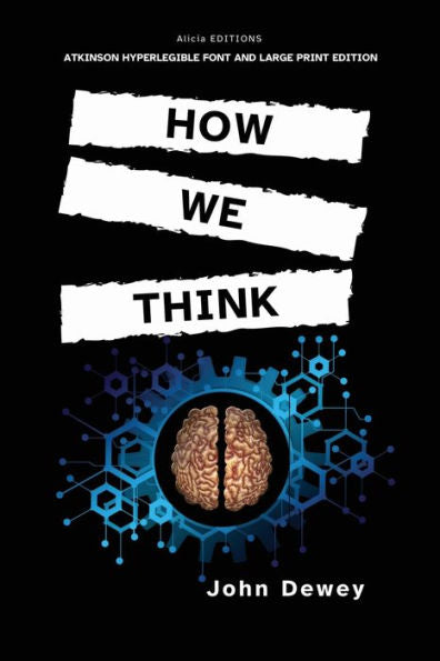 How We Think: Atkinson Hyperlegible Font And Large Print Edition - 9782384550722