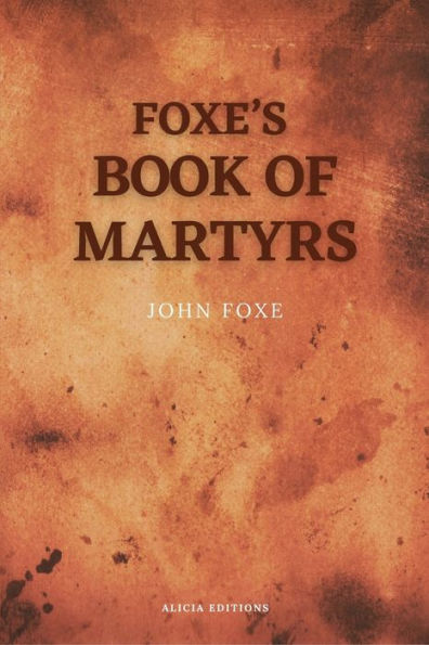 El libro de los mártires de Foxe: incluye un boceto del autor (letra grande para una lectura cómoda) - 9782384551088