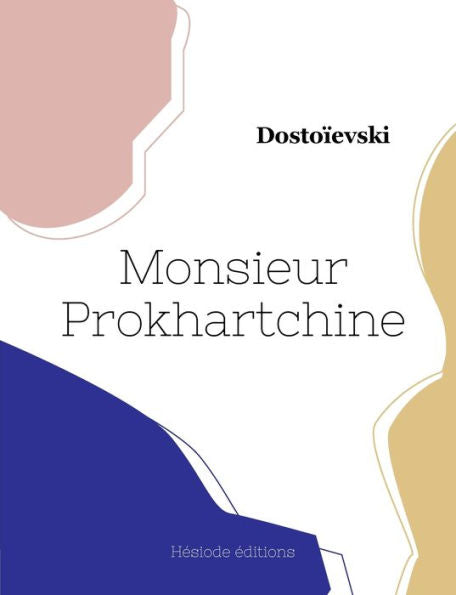 Monsieur Prokhartchine (French Edition)