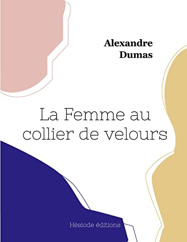 La Femme Au Collier De Velours (French Edition) - 9782385121853
