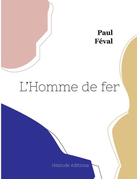 L'Homme De Fer (French Edition) - 9782385121938