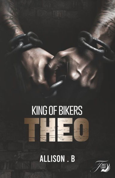 King Of Bikers Theo (French Edition)