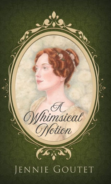 A Whimsical Notion (Daughters Of The Gentry)
