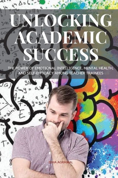 Unlocking Academic Success The Power Of Emotional Intelligence, Mental Health