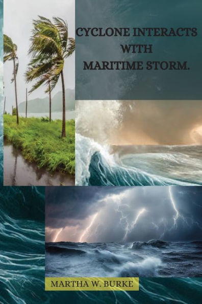 Cyclone Interacts With Maritime Storm - 9782608754219