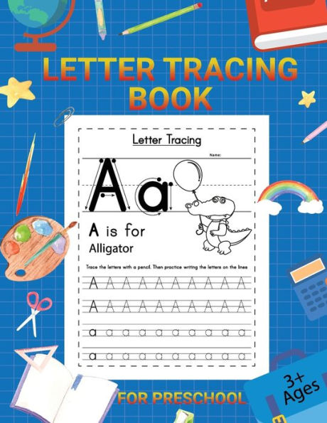 Letter Tracing Book For Kids 3+: Alphabet Tracing Book For Children