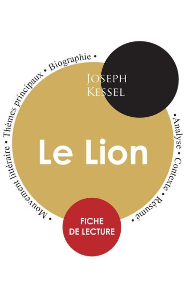Fiche De Lecture Le Lion (etude Integrale) (French Edition)