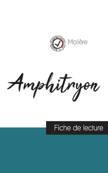 Amphitryon De Molière (Fiche De Lecture Et Analyse Complète De L'Oeuvre) (French Edition) - 9782759303861