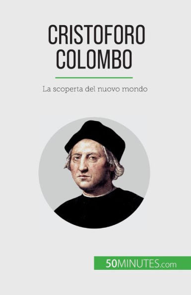 Cristoforo Colombo: La Scoperta Del Nuovo Mondo (Italian Edition)